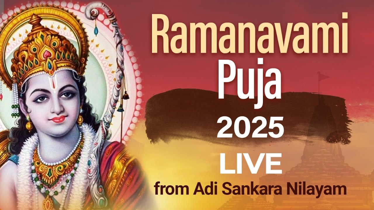 Ramanavami Puja 2025 | Live 🔴 | Adi Sankara Nilayam