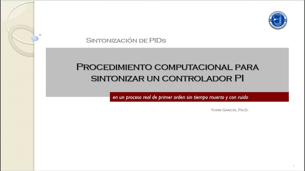 Procedimiento computacional para sintonizar un controlador PI en un proceso real
