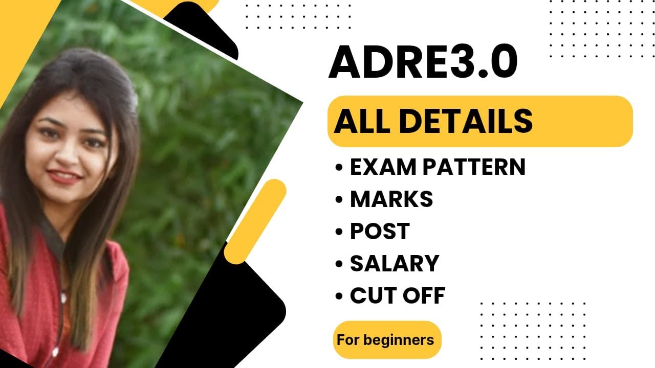 ADRE 3.0 Guide for Beginners | Exam Pattern, Posts, Salary, Cut-Off | Complete Details for grade-3