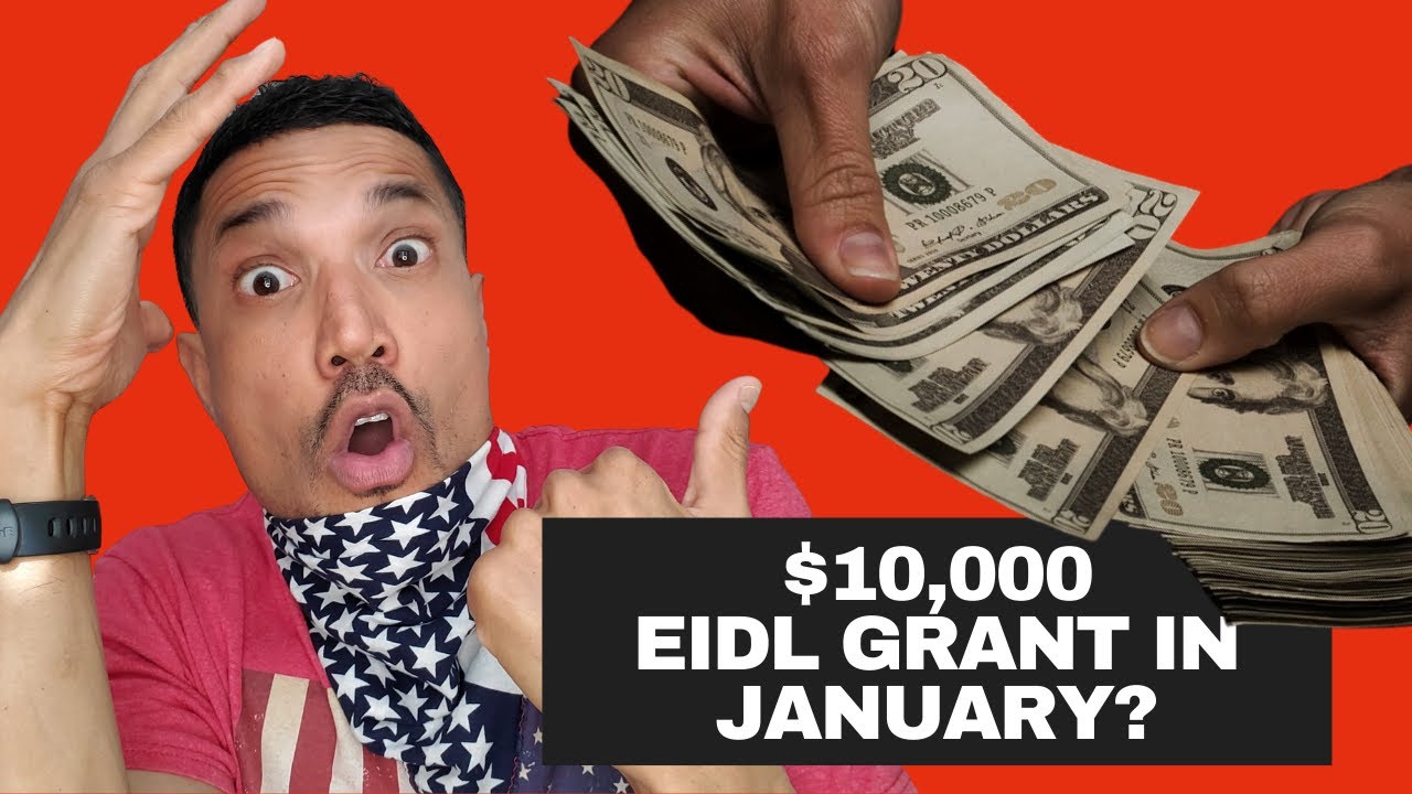 $10,000 EIDL Grant in January? The TRUTH!