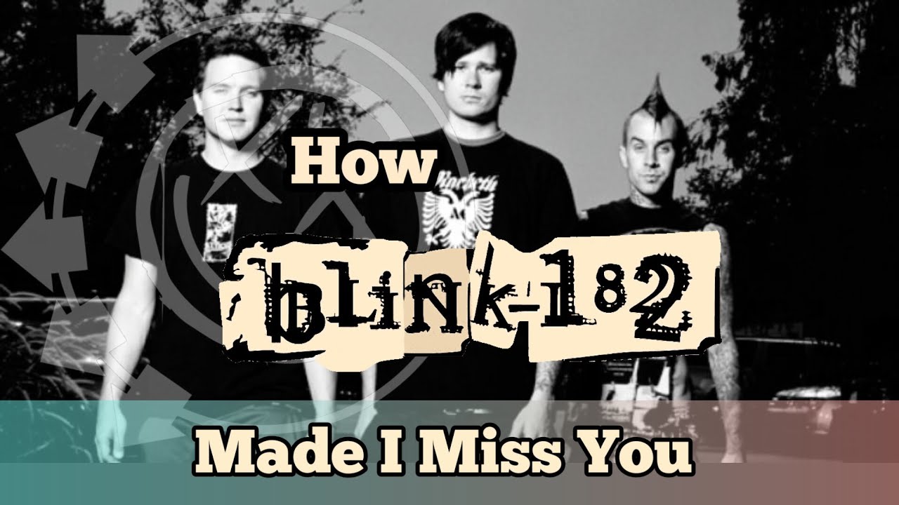 blink-182 - Writing/Recording I Miss You!