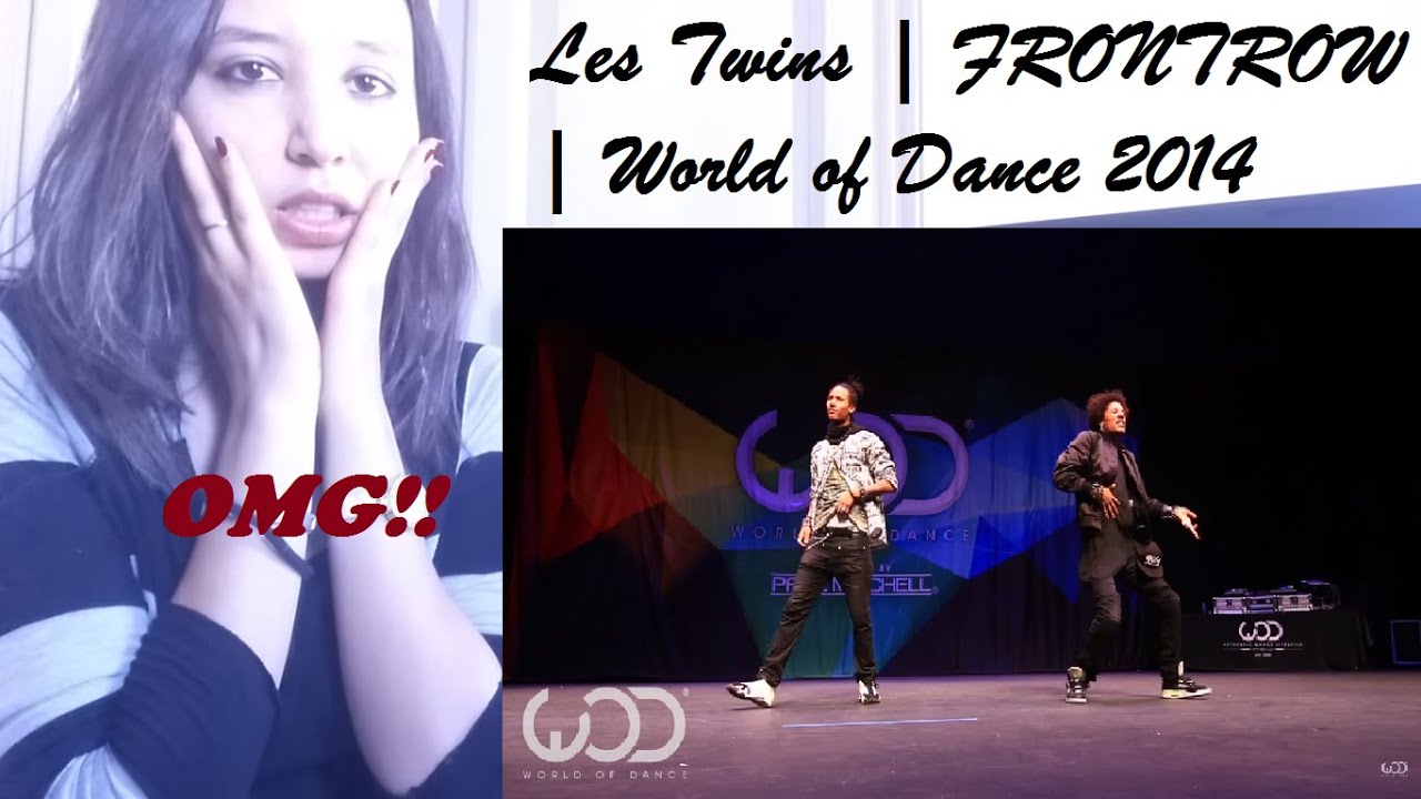 Les Twins | FRONTROW | World of Dance 2014 #WODHI _ REACTION !!!!!!!