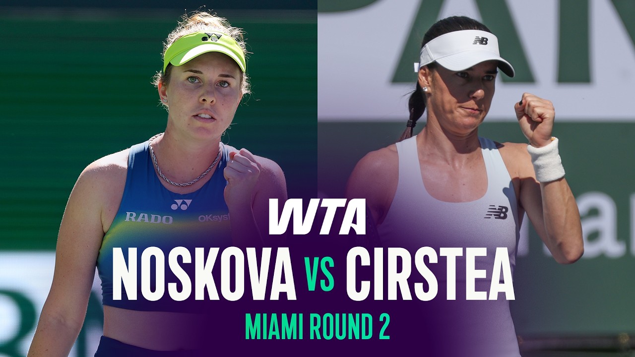 Линда Носкова vs Сорана Кырстя | Открытый раунд Майами-2026, 2 | Обзор матча WTA
