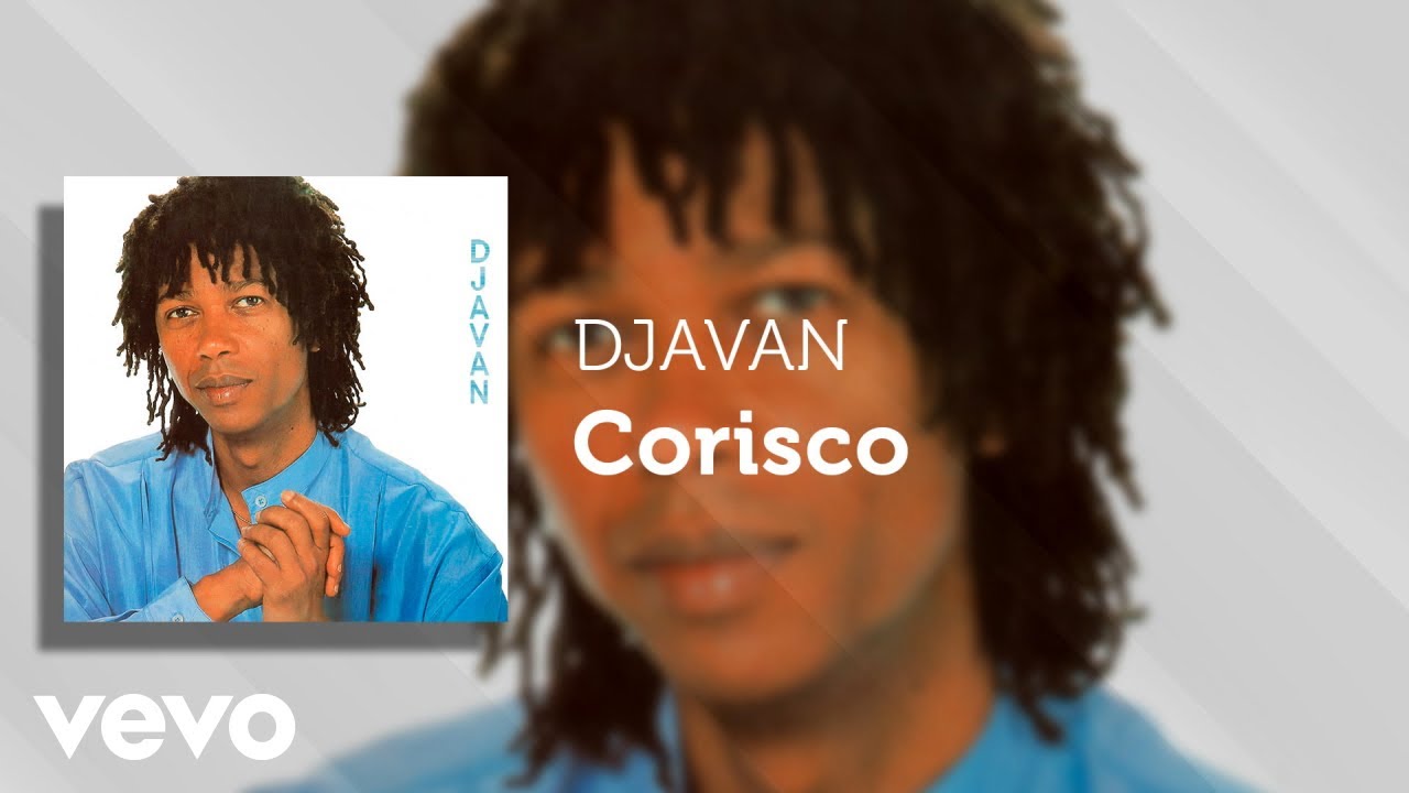 Djavan - Corisco (&Aacute;udio Oficial)