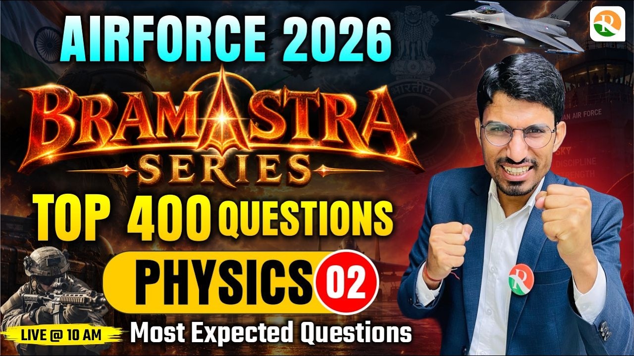 Bramastra Series-02 // Physics Top 400 Questions / Airforce Physics Oneshot Classes /  Airforce 2026