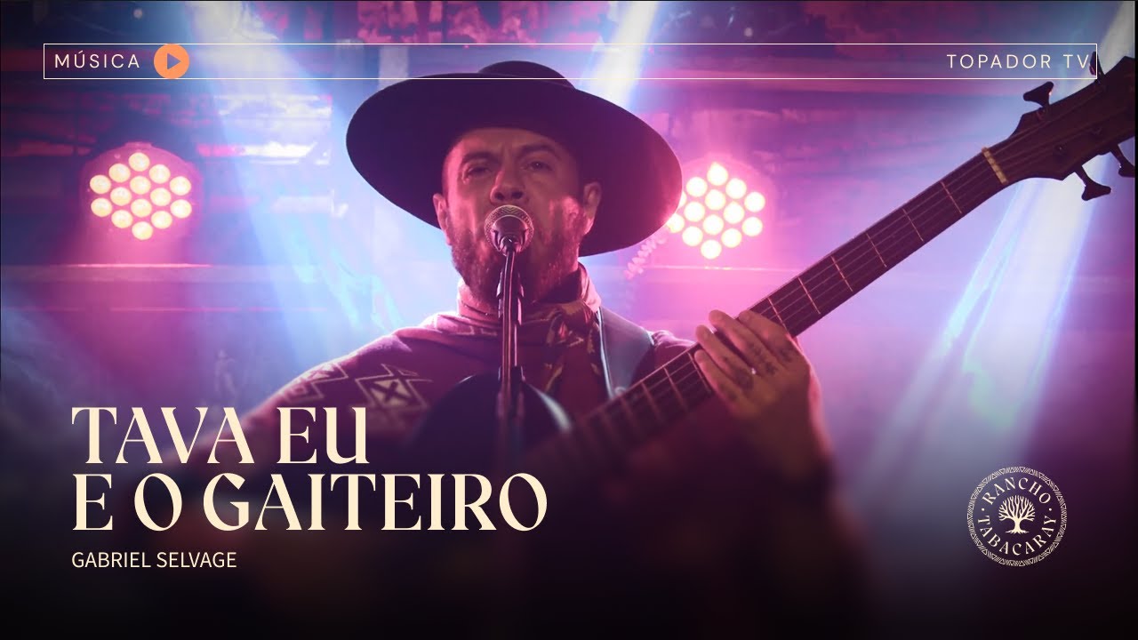 TAVA EU E O GAITEIRO - Gabriel Selvage | Show no Rancho Tabacaray