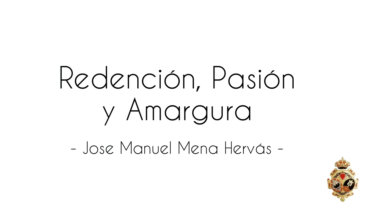 Rendención, Pasión y Amargura - Pasión de Linares