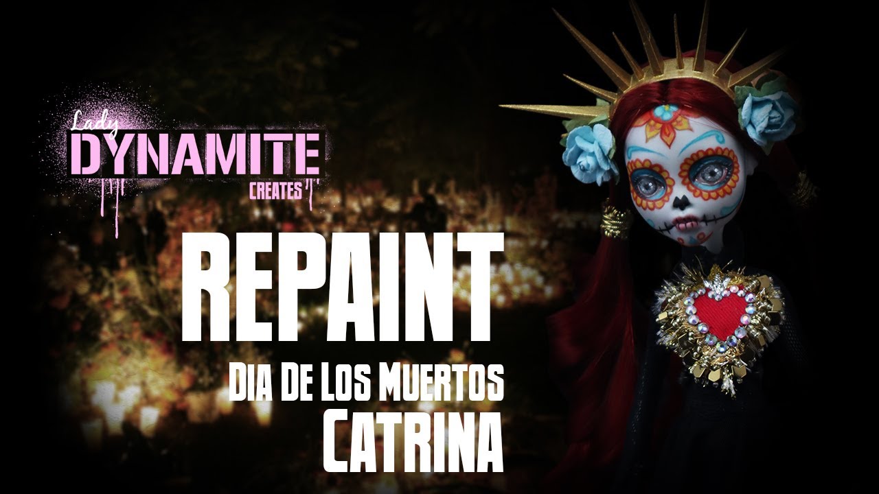 Repaint: Dia De Los Muertos Catrina Monster High Art Doll