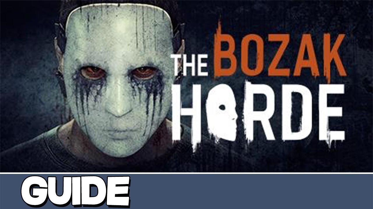 Dying Light Bozak Horde | Complete Guide
