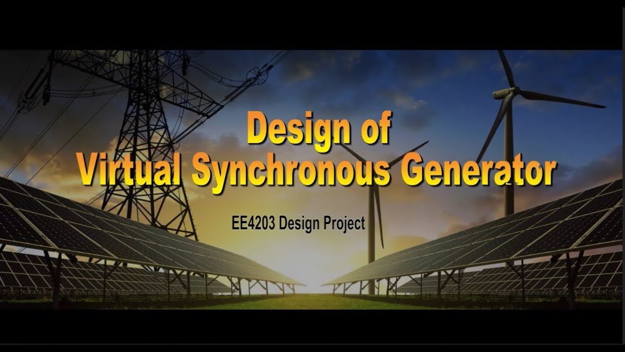 Design of Virtual Synchronous Generator
