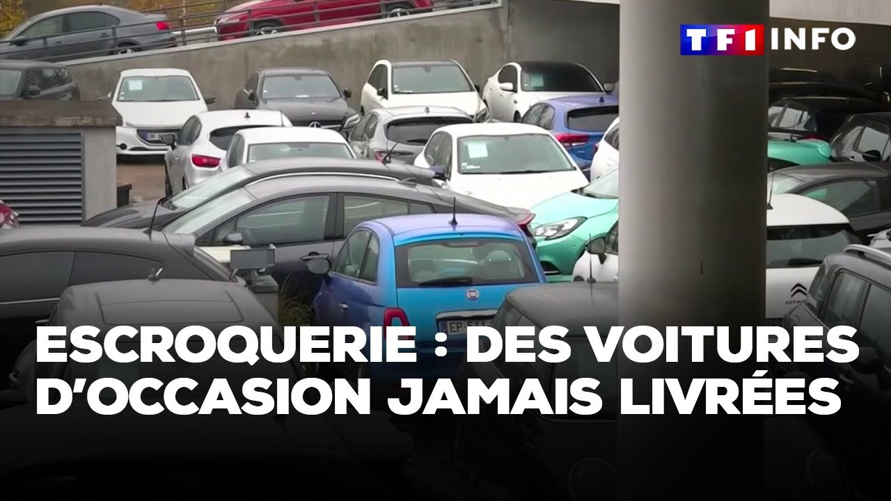 Escroquerie aux voitures d'occasion : des véhicules jamais livrés｜TF1 INFO