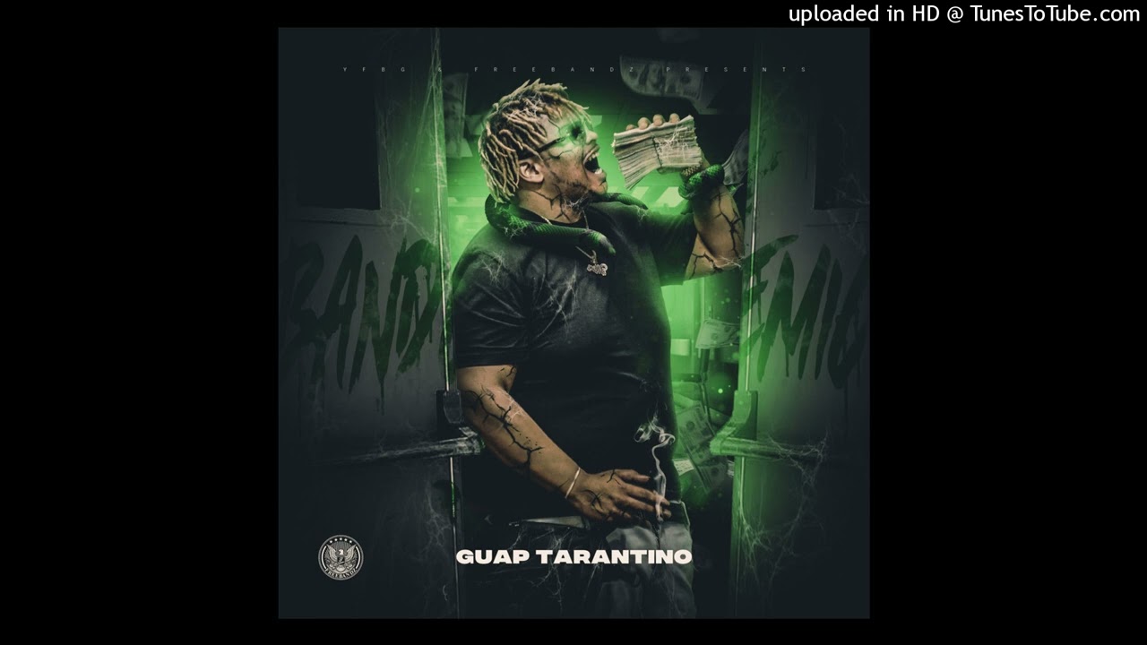 #guaptarantino guap tarantino 2023 - extendo (prod. by fitful fire)