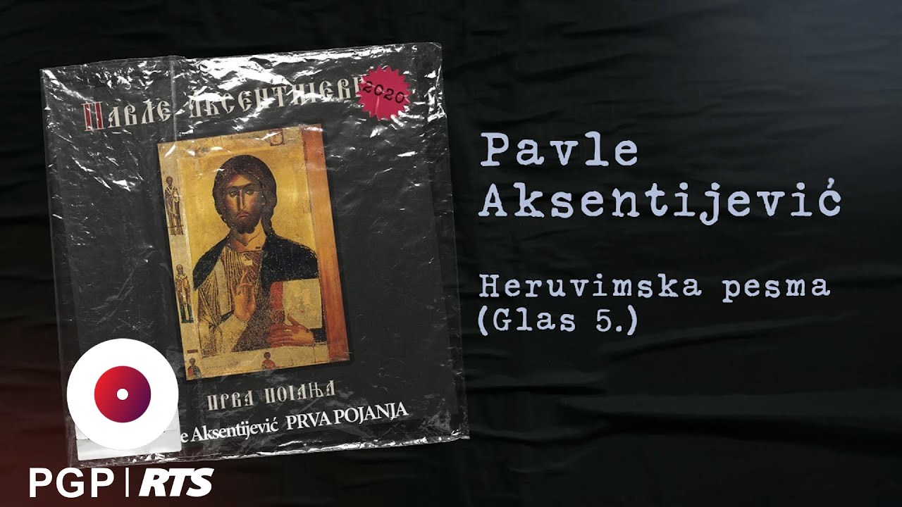 Pavle Aksentijević - Heruvimska pesma - (Audio 2020) HD