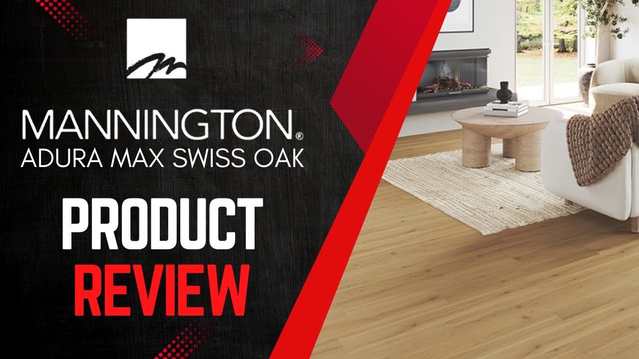 Mannington Adura Max Swiss Oak Product Review