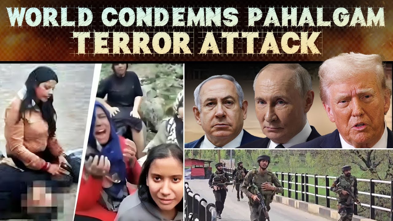 Trump, Putin, Netanyahu, and Meloni Among Others React to India’s Pahalgam Terror Attack | N18G