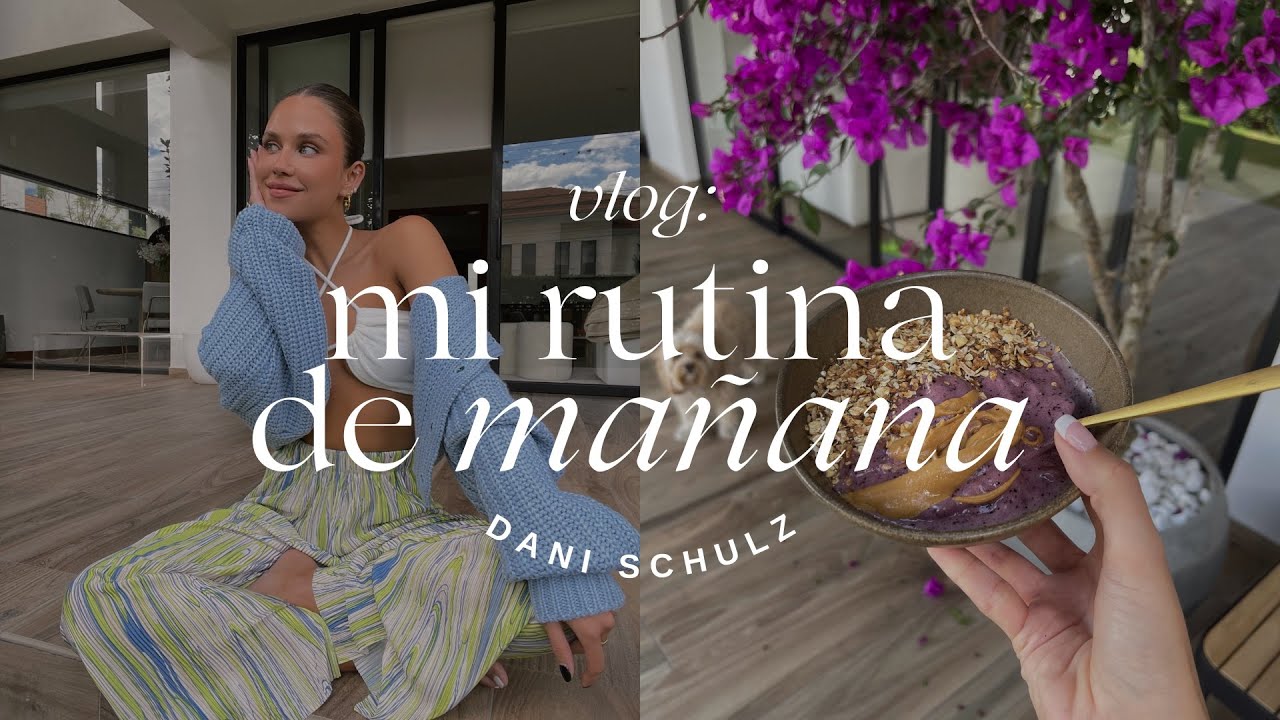 vlog: mi rutina de mañana