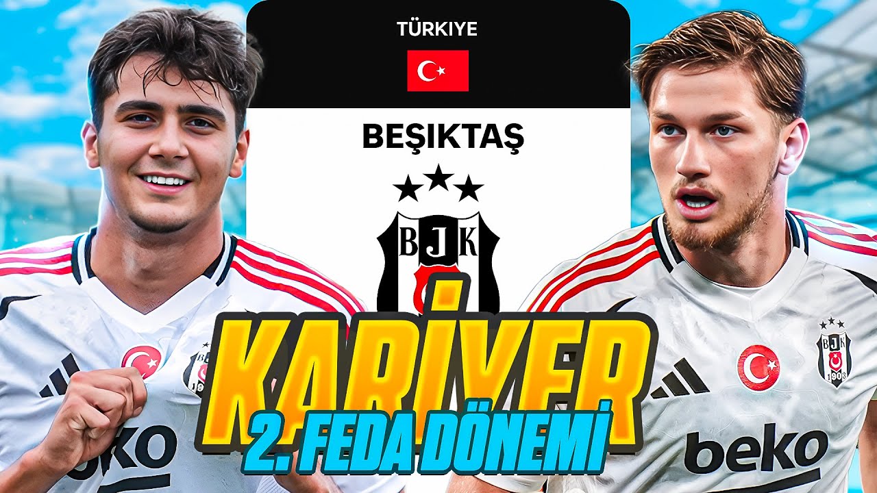 0 TL BÜTÇE İLE 2. FEDA DÖNEMİ! FC 25 BEŞİKTAŞ KARİYERİ