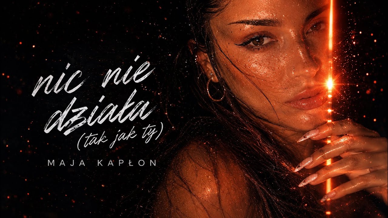 Maja Kapłon - nic nie działa (tak jak Ty)