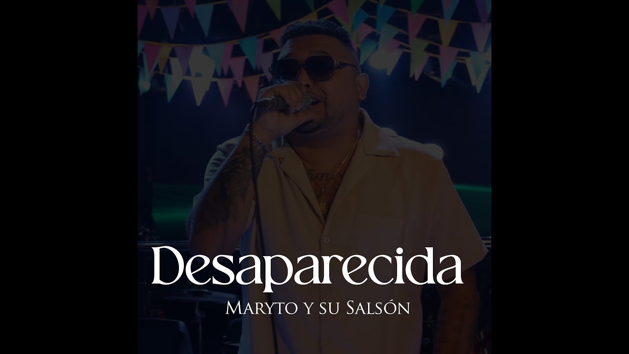 DESAPARECIDA - Maryto y Su Salson