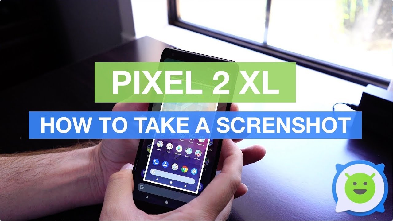 Pixel 2 XL: How to take a screenshot
