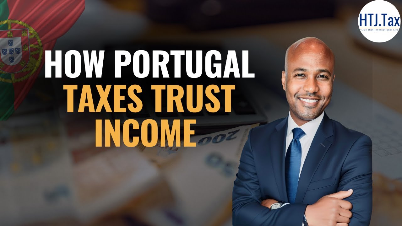 How Portugal Taxes Trust Income