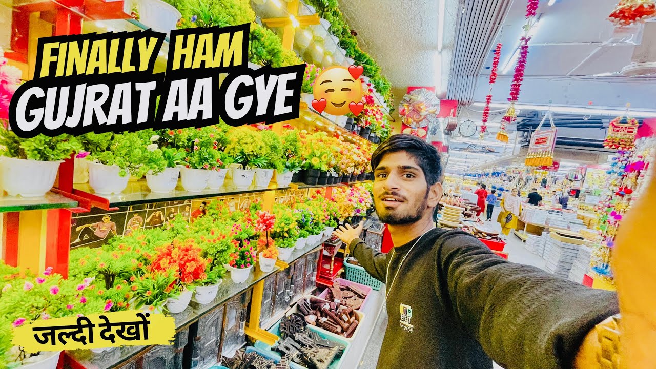 Finally Ham Gujarat Aa Gaye 😍 Gujrat Kyu Aaye 