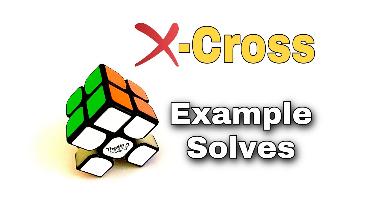 X-cross Example solves | 3X3 CFOP