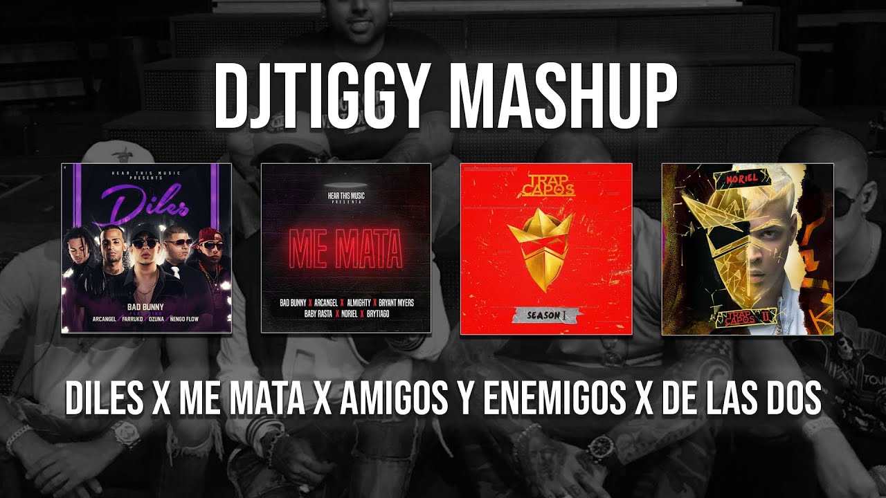 AMIGOS Y ENEMIGOS x DILES x ME MATA x DE LAS DOS | Tiggy Mashup #2 |