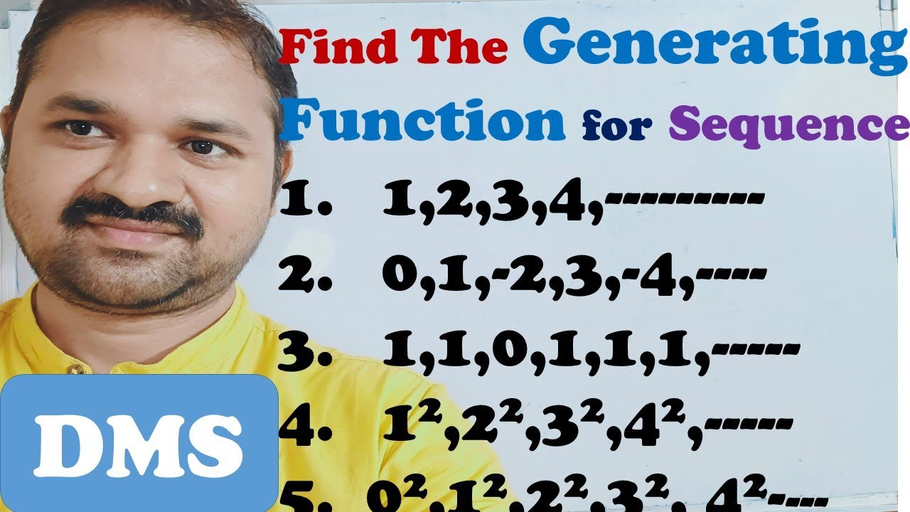 Find Generating Function for the Sequence || Recurrence Relations || Discrete Mathematics || DMS
