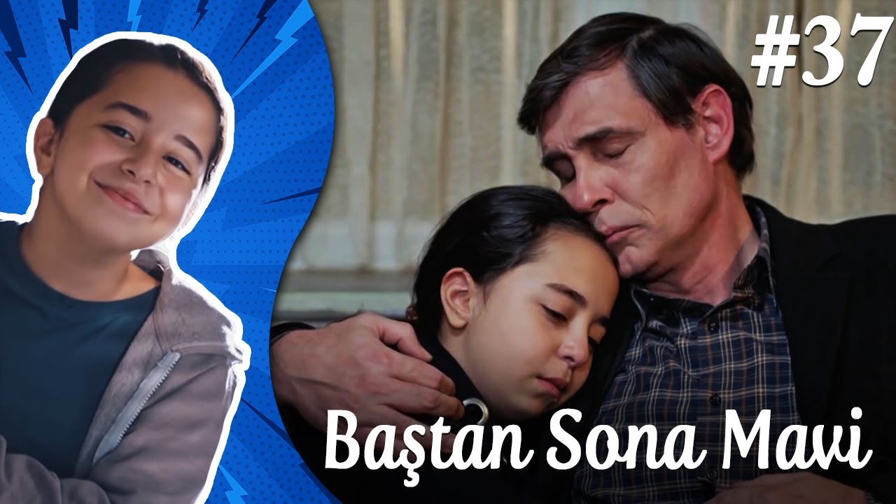 Çocukluk - Baştan Sona Mavi (Part 37) 💪
