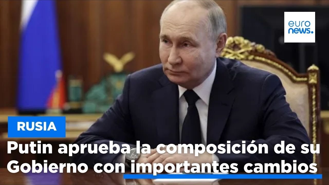 Putin aprueba oficialmente la composici&oacute;n del nuevo Gobierno ruso
