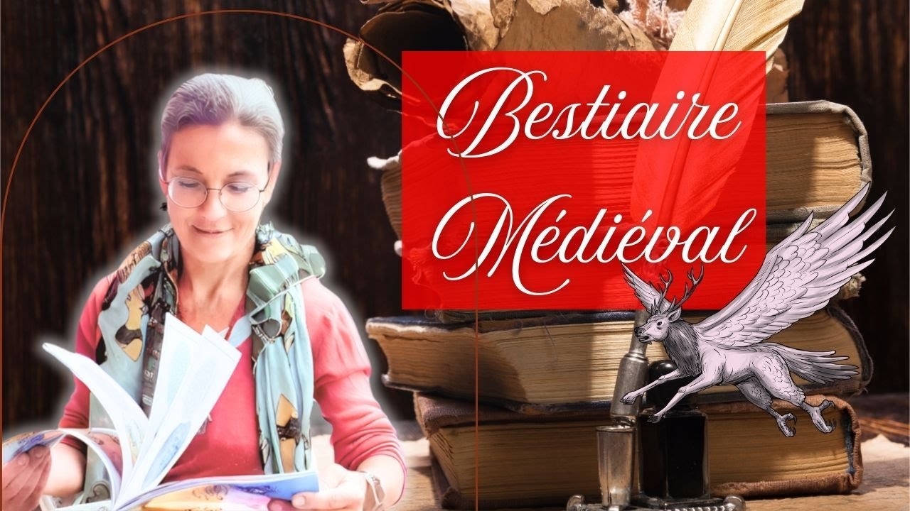 Bestiaire médiéval : pourquoi c'est fantastique ?