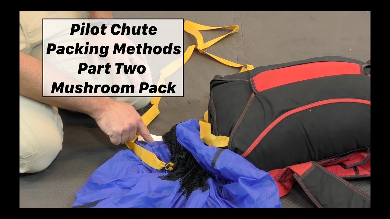 Pilot Chute Packing Methods Part Two - Mushroom Pack
