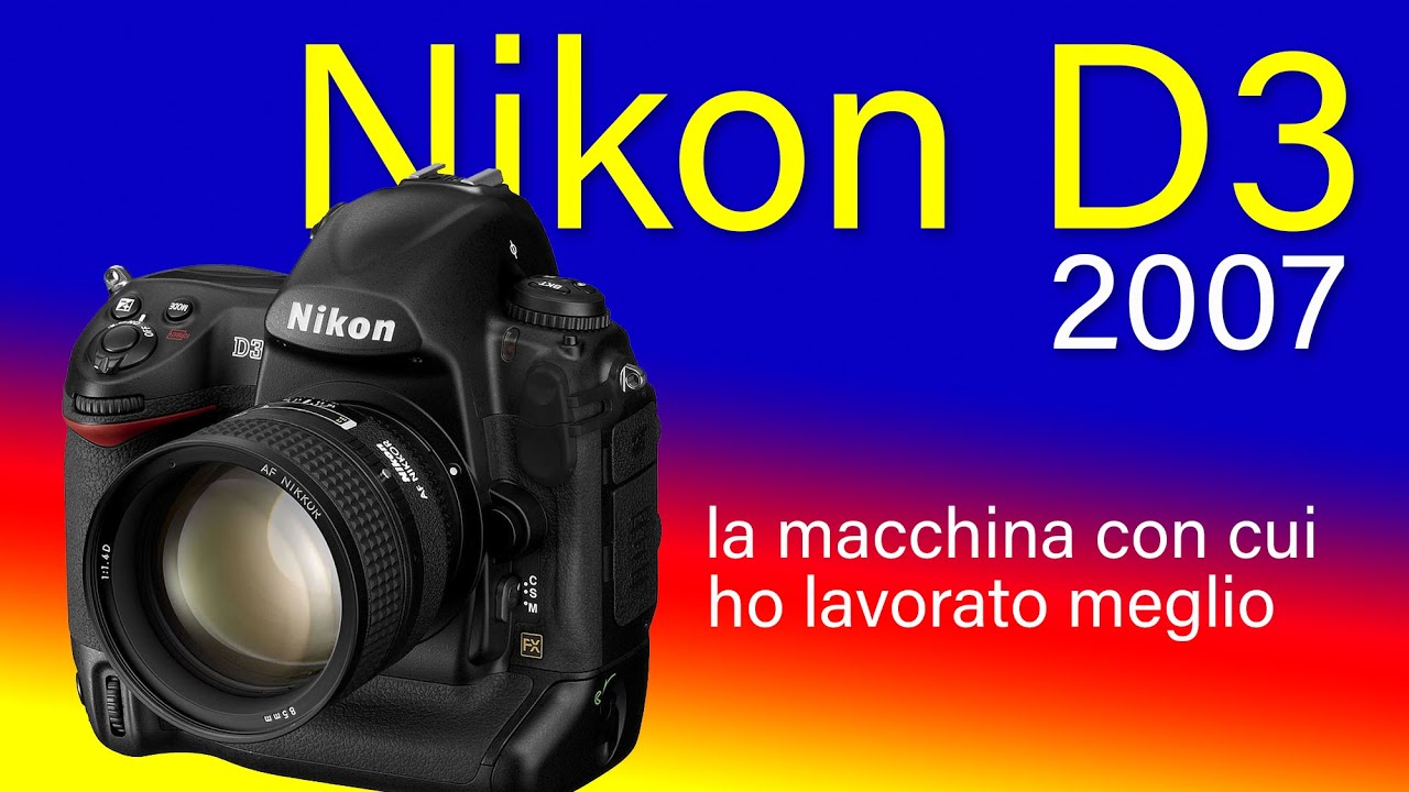 NIKON D3 la macchina con cui ho lavorato meglio