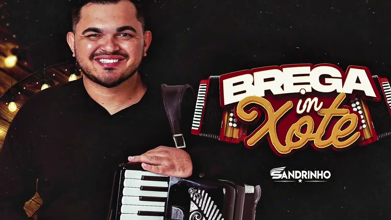 03-Promocional ao vivo Brega In Xote do Sandrinho