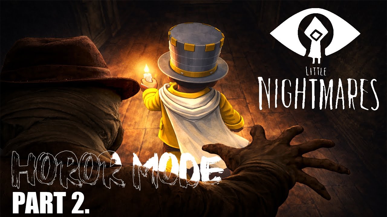 Mode horor dulu le Little nightmare part2