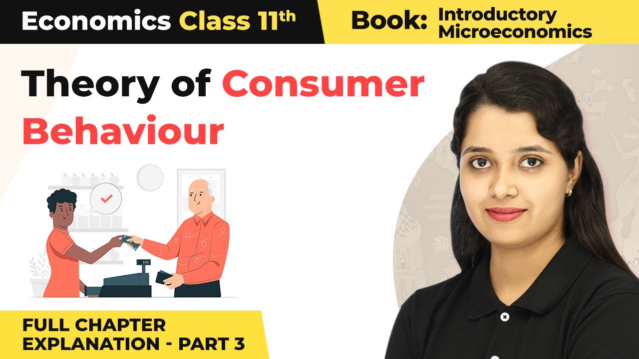 Class 11 Economics Chapter 2 | Theory of Consumer Behaviour Full Chapter Explanation (Part 3)