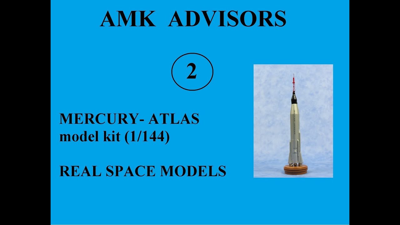 AMK ADVISORS MERCURY-ATLAS (1/144) Real Space Models