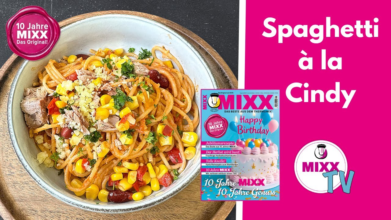 MIXX-TV #278: Spaghetti à la Cindy aus dem Thermomix®