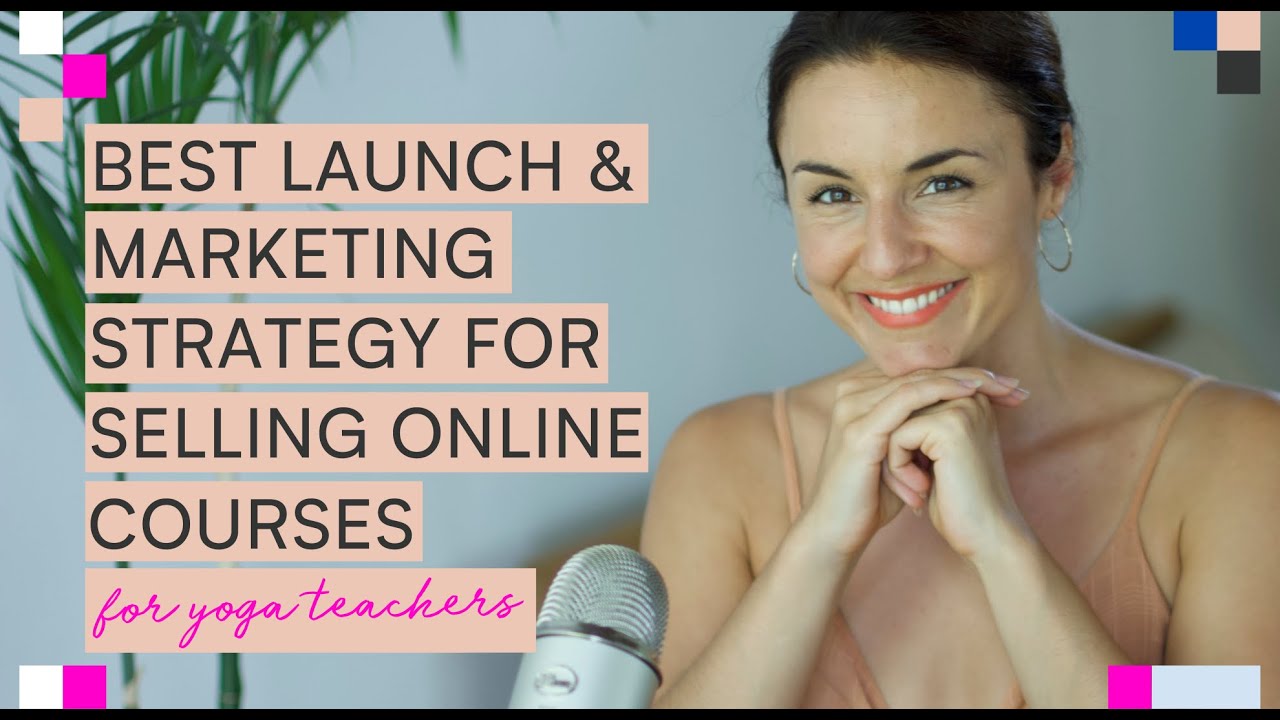 Best Launch & Marketing Strategy for Selling Online Courses