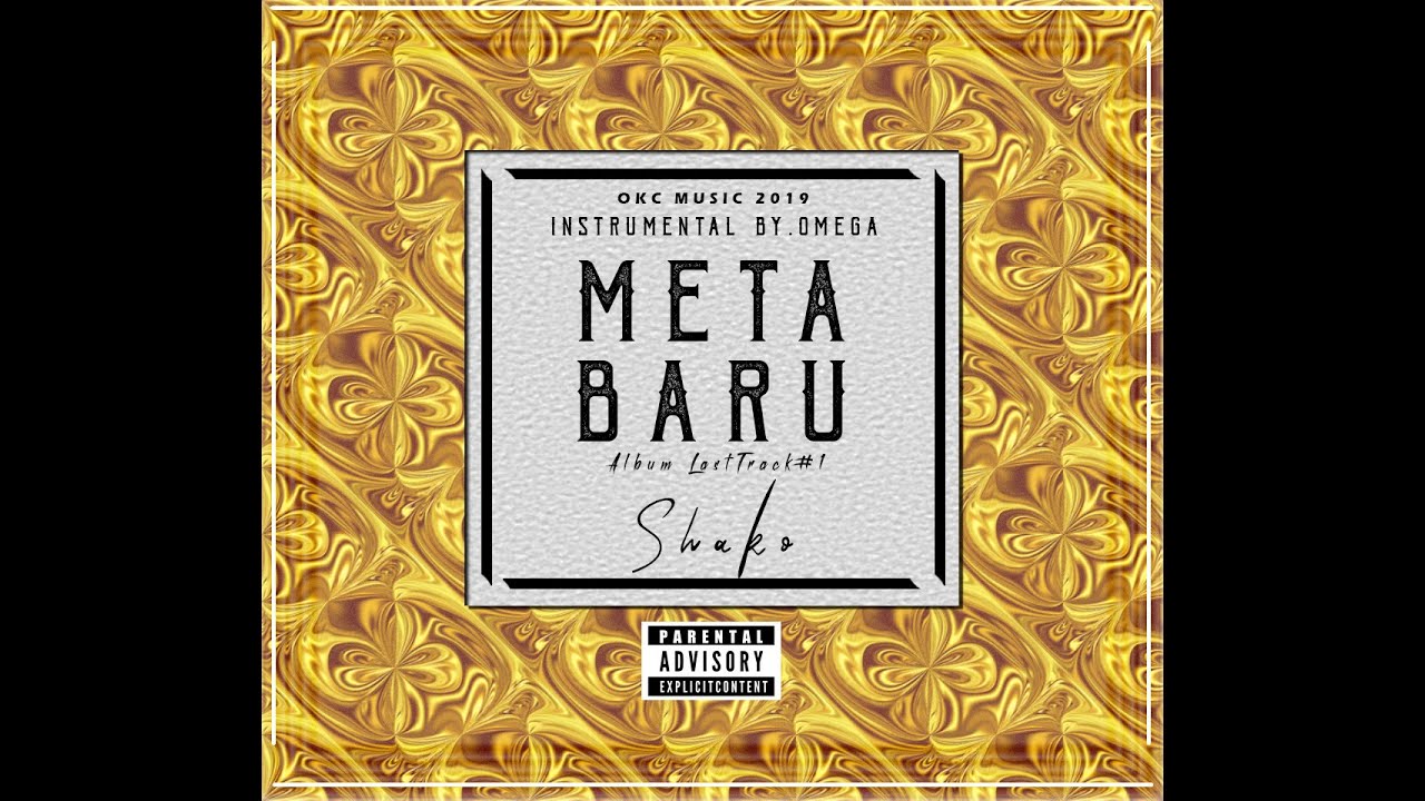 SHAKO - META BARU (OMEGAPROD) (MV)