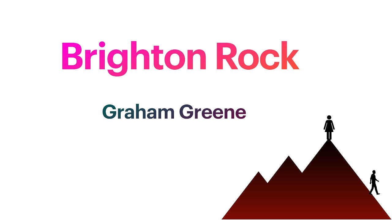 Brighton Rock  by Graham Greene