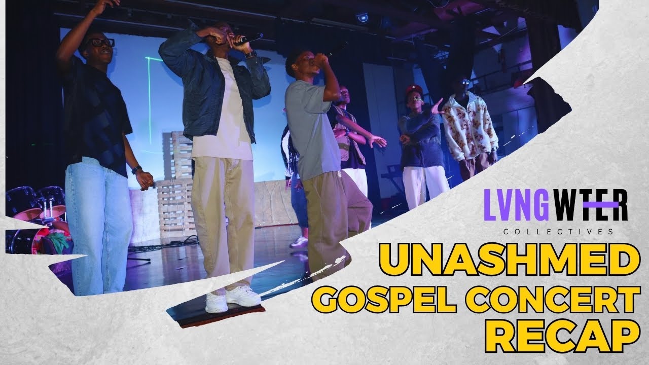 Unashamed Gospel Concert........Recap @LvngWterCollectives