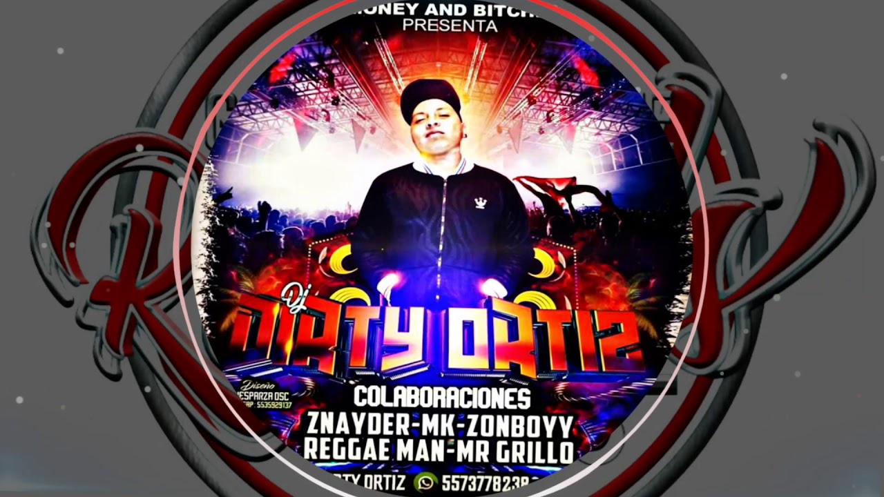05.- Money And Bitches (Zonboy) || Dj Dirty Ortiz || Cd Dj Dirty Ortiz || Exclusiva || GSRC18