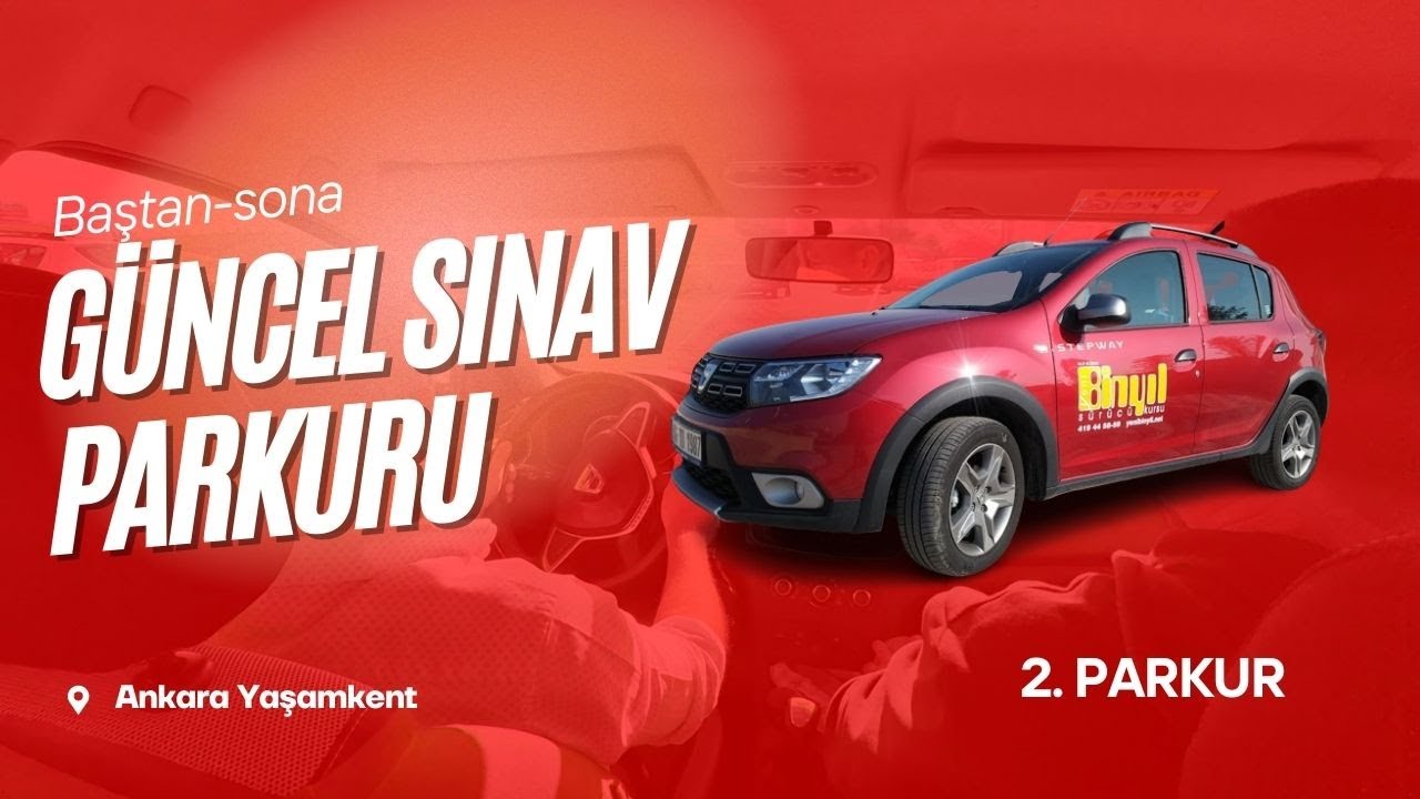 Yaşamkent Direksiyon Sınav Parkuru 2026 | Tam Tur Rehber | 2. Parkur