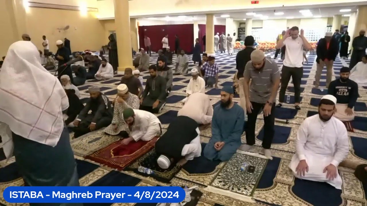 ISTABA - Maghreb Prayer - 4/8/2024