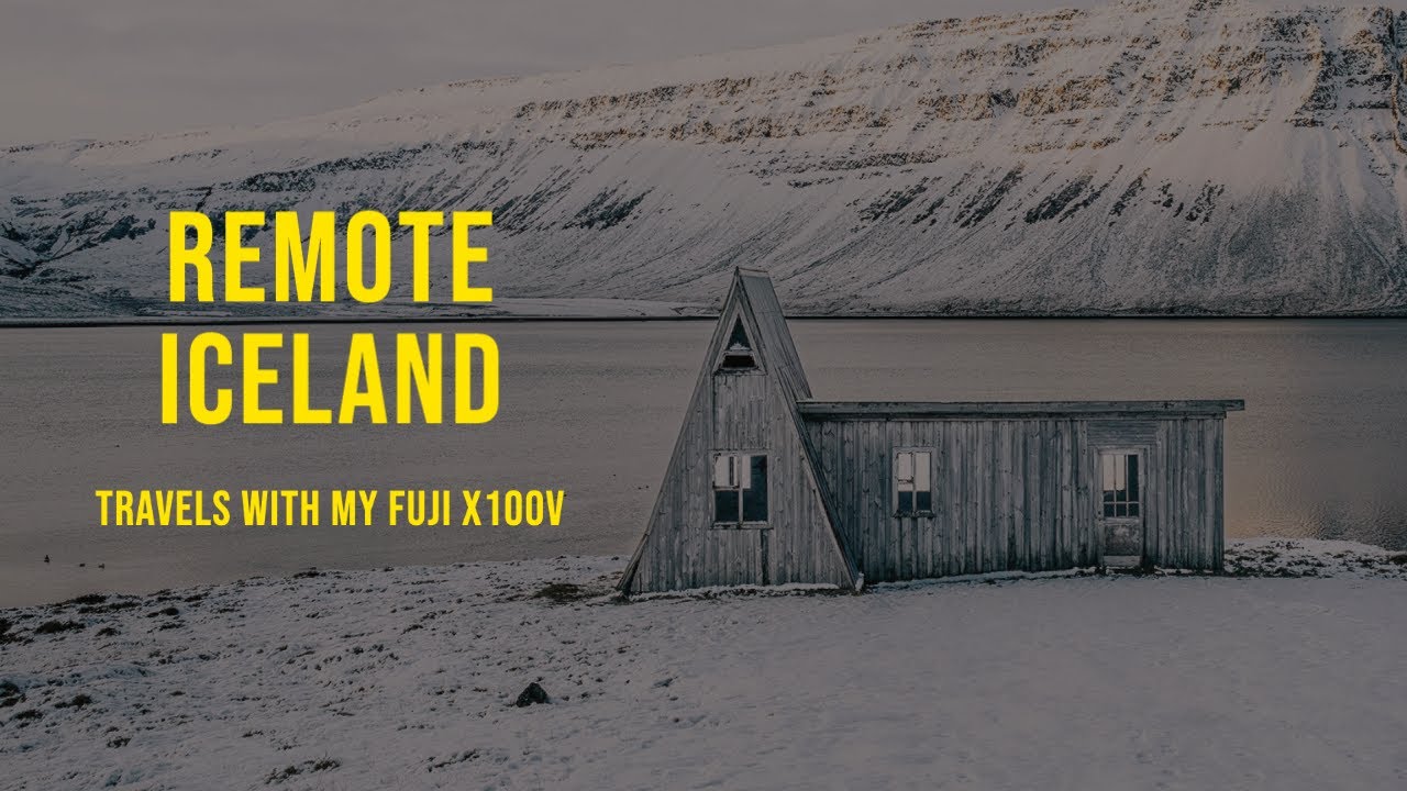 Remote Iceland - Travels with my Fuji X100V