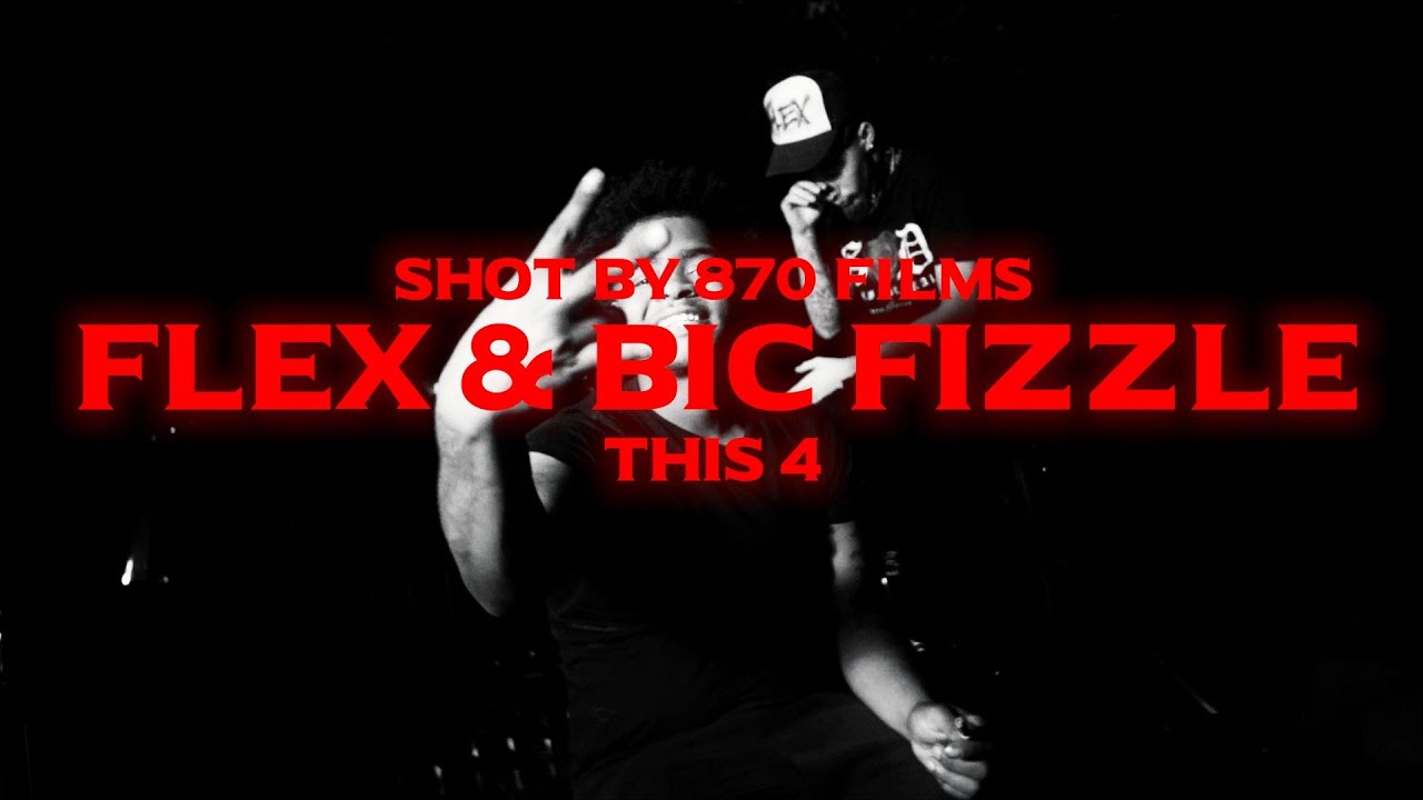 Flex & BiC Fizzle - This 4 (Official Music Video) Shot By 870 Films