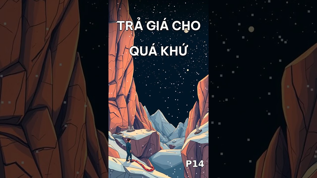 Trả Giá Cho Quá Khứ P14