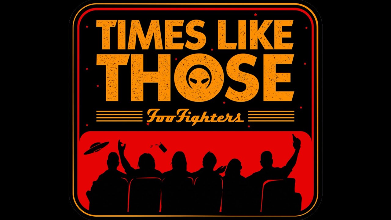 Times Like Those | Foo Fighters 25th Anniversary
